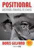 Positional Decision Making in Chess (Hardcover) by Boris Gelfand