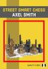Street Smart Chess (hardcover) by Axel Smith