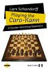 Playing the Caro-Kann (hardcover) by Lars Schandorff