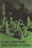 Frank J.Marshall´s Best Games of Chess